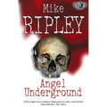 Angel Underground - Paperback