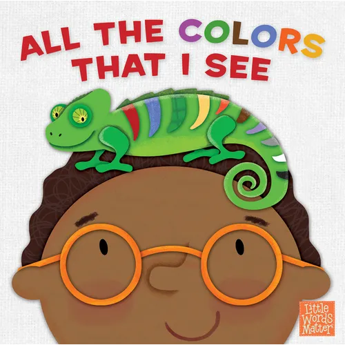 All the Colors That I See - Board Book