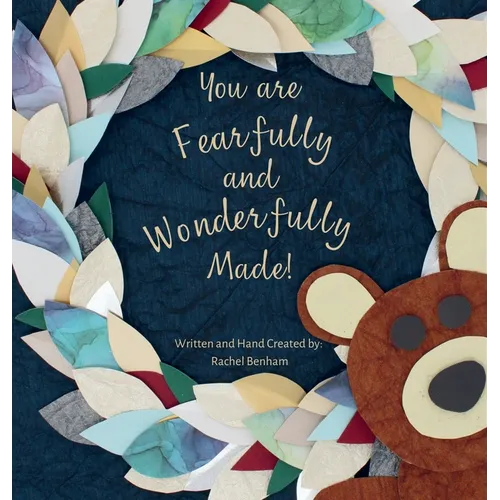 You are Fearfully and Wonderfully Made - Hardcover