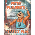 Peter Plumber's Perfect Plan - Hardcover
