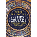 The First Crusade: The Call from the East - Paperback