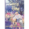 Going Home: A Journey with Dementia - Paperback