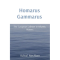 Homarus Gammarus: The European Lobster in Atlantic Waters - Paperback