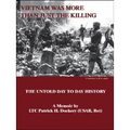 Vietnam Was More Than Just the Killing