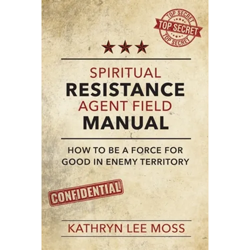 Spiritual Resistance Agent Field Manual - Paperback
