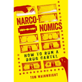 Narconomics: How to Run a Drug Cartel - Paperback