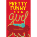 Pretty Funny for a Girl - Paperback