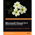 Microsoft Visual C++ Windows Applications by Example - Paperback