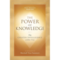 The Power of Knowledge: The Greater Intelligence within You - Paperback