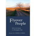 Flyover People: Life on the Ground in a Rectangular State