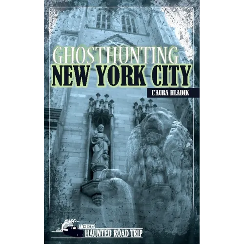 Ghosthunting New York City - Paperback