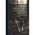 Airborne Operations in World War II, European Theater
