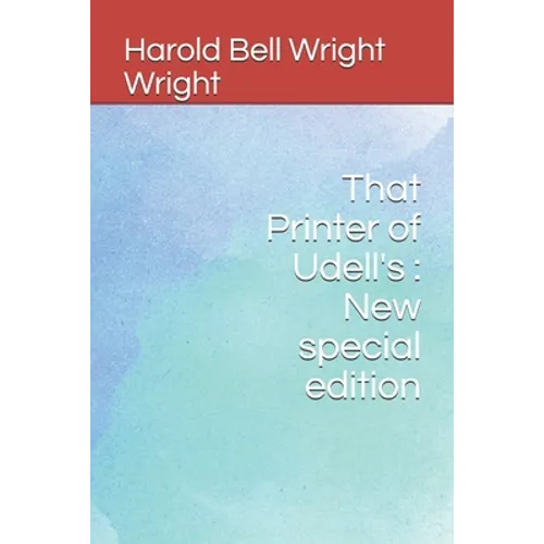 That Printer of Udell's: New special edition - Paperback