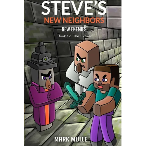Steve's New Neighbors - New Enemies Book 12: Evokers - Paperback