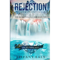 Rejection: A Destiny Stealer - Paperback