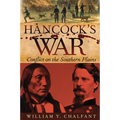 Hancock's War: Conflict on the Southern Plains Volume 28