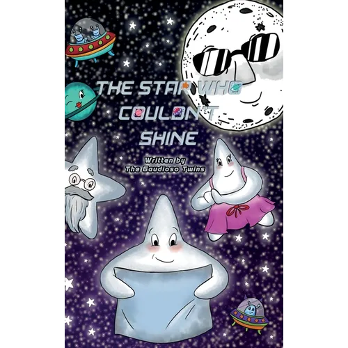 The Star Who Couldn't Shine - Hardcover