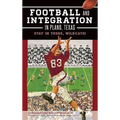 Football and Integration in Plano, Texas: Stay in There, Wildcats!