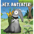 Hey, Anteater! - Hardcover