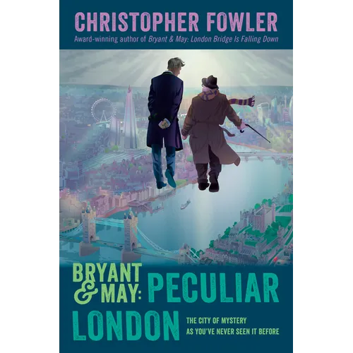 Bryant & May: Peculiar London - Hardcover