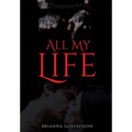 All My Life - Hardcover