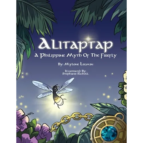 Alitaptap: A Philippine Myth of the Firefly - Paperback