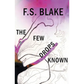 The Few Drops Known - Paperback