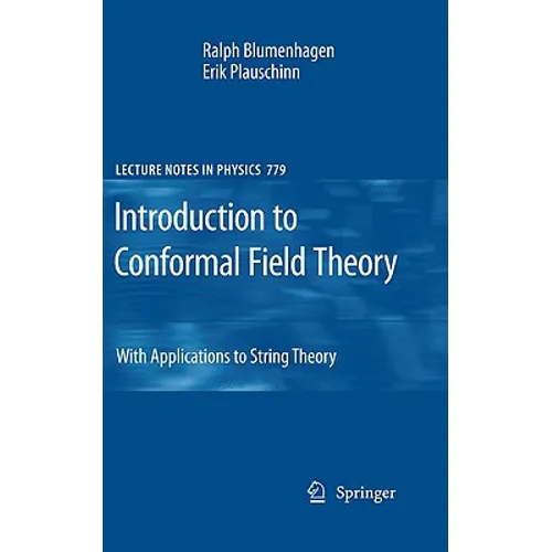 Introduction to Conformal Field Theory: With Applications to String Theory - Hardcover