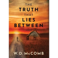 The Truth That Lies Between - Hardcover