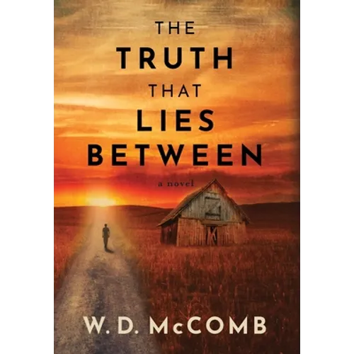 The Truth That Lies Between - Hardcover