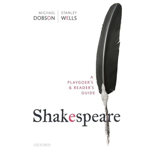 Shakespeare: A Playgoer's & Reader's Guide - Paperback