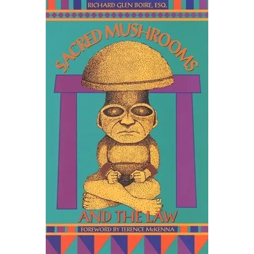 Sacred Mushrooms & the Law - Paperback