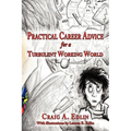 Practical Career Advice for a Turbulent Working World - Paperback