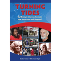 Turning Tides: Caribbean Intersections in the Americas and Beyond - Paperback