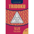 Sudoku Tridoku - 200 Hard Puzzles 9x9 (Volume 11) - Paperback