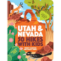 50 Hikes with Kids Utah and Nevada - Paperback