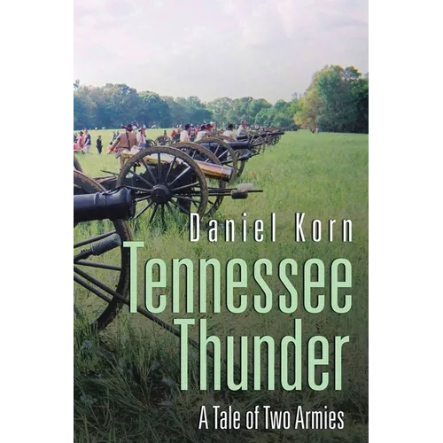 Tennessee Thunder: A Tale of Two Armies
