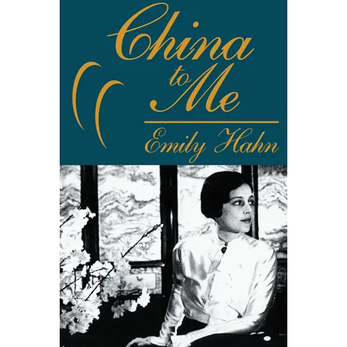 China to Me: A Partial Autobiography - Paperback