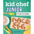 Kid Chef Junior: My First Kids' Cookbook - Paperback