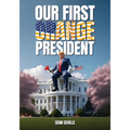 Our First Orange President - Paperback