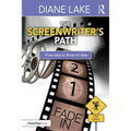 The Screenwriter's Path: From Idea to Script to Sale - Paperback