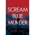 Scream Blue Murder - Paperback