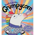 Don't Call Me Grumpycorn - Paperback