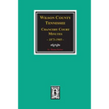 Wilson County, Tennessee Chancery Court Minutes, 1873-1905.