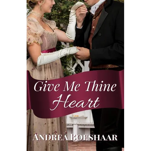 Give Me Thine Heart: A Novella - Paperback