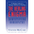 The Healing Enigma: Demystifying Homeopathy - Hardcover