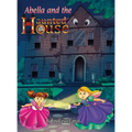 Abella and the Haunted House - Hardcover