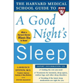 The Harvard Medical School Guide to a Good Night's Sleep - Paperback