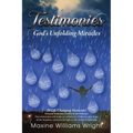 Testimonies: God's Unfolding Miracles - Paperback