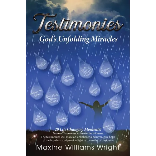 Testimonies: God's Unfolding Miracles - Paperback
